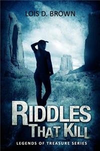 Riddles that Kill