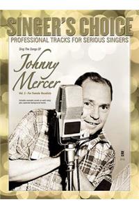 Sing the Songs of Johnny Mercer, Volume 2 (for Female Vocalists)