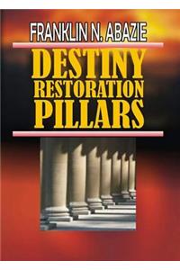 Destiny Restoration Pillars