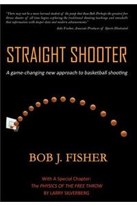 Straight Shooter