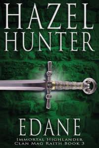 Edane (Immortal Highlander, Clan Mag Raith Book 3)