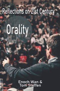 Reflections on 21st Century Orality