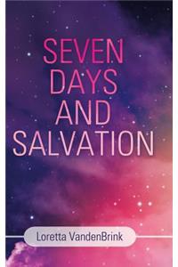 Seven Days and Salvation