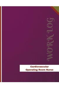 Cardiovascular Operating Room Nurse Work Log