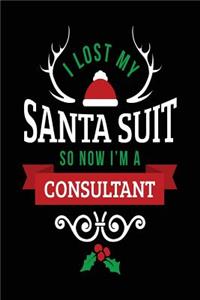 I Lost My Santa Suit So Now I'm A Consultant