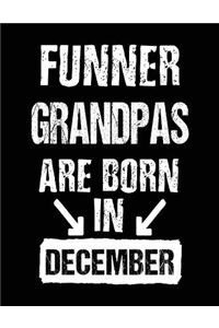Funner Grandpas Are Born In December