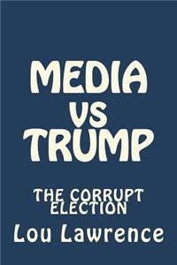 MEDIA vs TRUMP