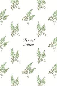 Fennel Notes