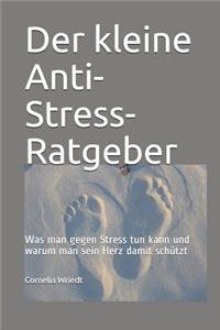 Der Kleine Anti-Stress-Ratgeber