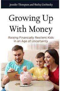 Growing Up With Money