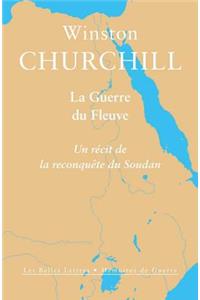 La Guerre Du Fleuve