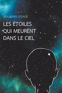 Les étoiles qui meurent dans le ciel