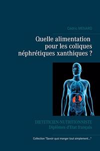 Quelle alimentation pour les coliques néphrétiques xanthiques ?