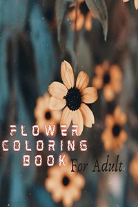 Flowers Coloring Book For Adults