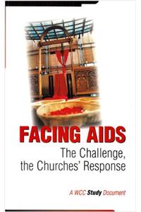 Facing AIDS: The Challenge, the Churches' Response