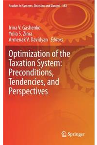 Optimization of the Taxation System: Preconditions, Tendencies and Perspectives