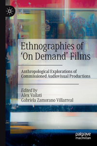 Ethnographies of 'on Demand' Films