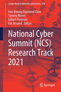 National Cyber Summit (NCS) Research Track 2021