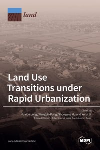 Land Use Transitions under Rapid Urbanization