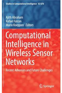 Computational Intelligence in Wireless Sensor Networks