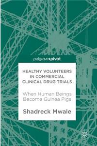 Healthy Volunteers in Commercial Clinical Drug Trials