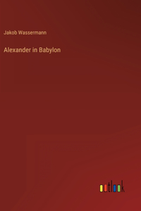 Alexander in Babylon
