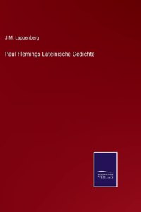 Paul Flemings Lateinische Gedichte