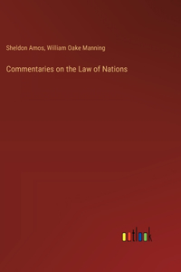 Commentaries on the Law of Nations