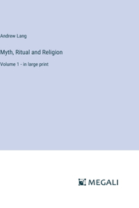 Myth, Ritual and Religion