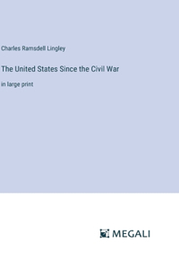 United States Since the Civil War