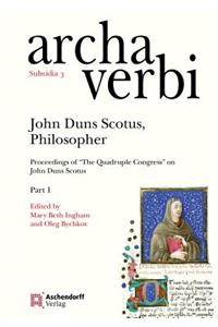 John Duns Scotus, Philosopher