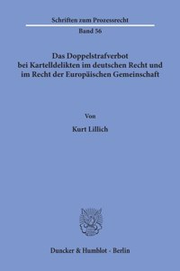 Das Doppelstrafverbot Bei Kartelldelikten Im Deutschen Recht Und Im Recht Der Europaischen Gemeinschaft