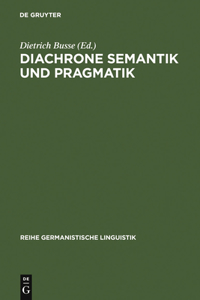 Diachrone Semantik und Pragmatik