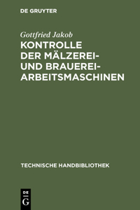 Kontrolle Der Mälzerei- Und Brauerei-Arbeitsmaschinen