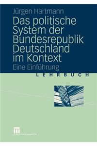 Das Politische System Der Bundesrepublik Deutschland Im Kontext: Eine Einf Hrung