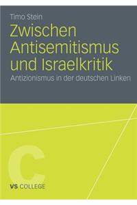 Zwischen Antisemitismus Und Israelkritik