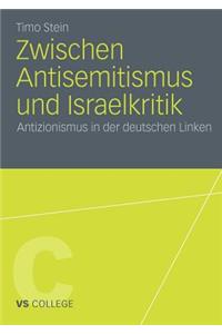 Zwischen Antisemitismus und Israelkritik