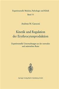Kinetik Und Regulation Der Erythrocytenproduktion