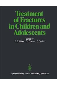 Treatment of Fractures in Children and Adolescents