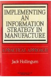 Implementing an Information Strategy in Manufacture