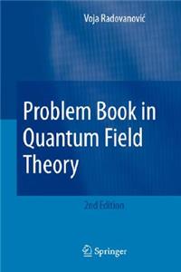 Problem Book in Quantum Field Theory