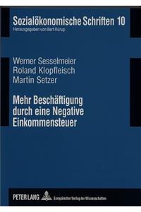 Mehr Beschaeftigung Durch Eine Negative Einkommensteuer
