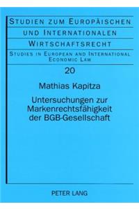 Untersuchungen Zur Markenrechtsfaehigkeit Der Bgb-Gesellschaft