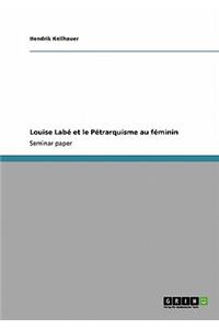 Louise Labé et le Pétrarquisme au féminin