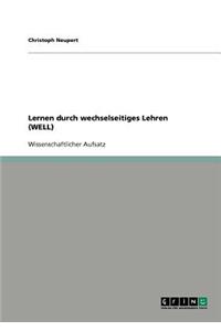 Lernen durch wechselseitiges Lehren (WELL)