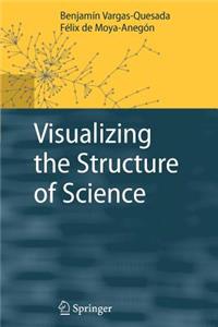 Visualizing the Structure of Science