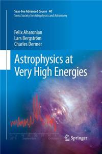 Astrophysics at Very High Energies
