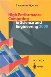 High Performance Computing in Science and Engineering 2000