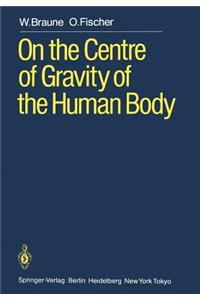 On the Centre of Gravity of the Human Body