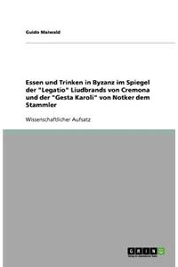 Essen und Trinken in Byzanz im Spiegel der 